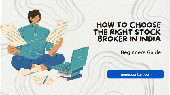 How To Choose The Right Stock Broker In India - Beginners Guide ...