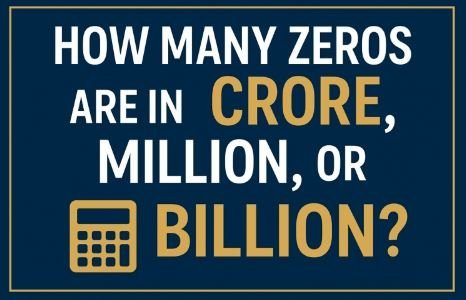 How Many Zeros Are In A Lakh, Crore, Million, Or Billion? | Zeros In